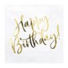Serviettes "Happy Birthday" - Or - Lot de 20