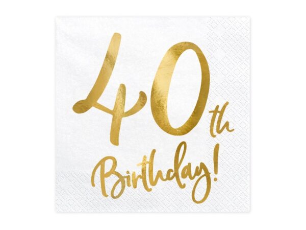 Serviettes Anniversaire"40th Birthday" - Blanc/Or - Lot de 20